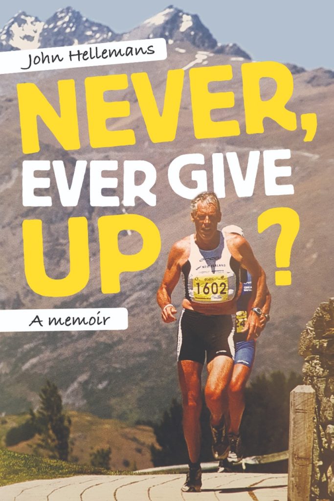 Never, Ever Give Up?: A memoir