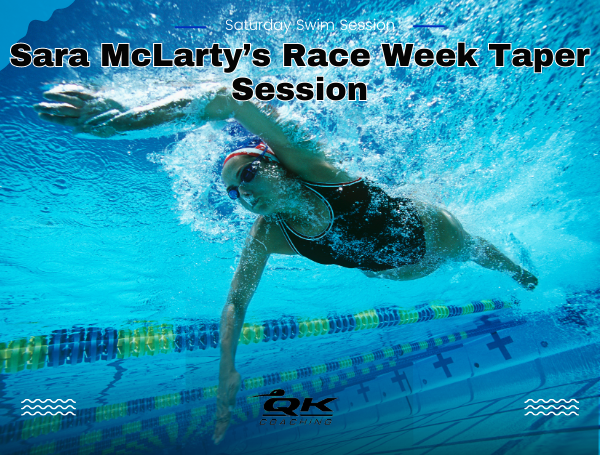 Saturday Swim Session: Sara McLarty's Race Week Taper Session