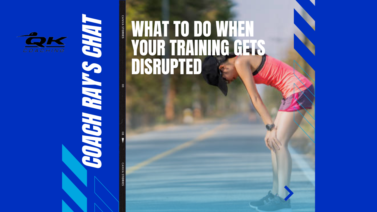 What to Do When Your Training Gets Disrupted