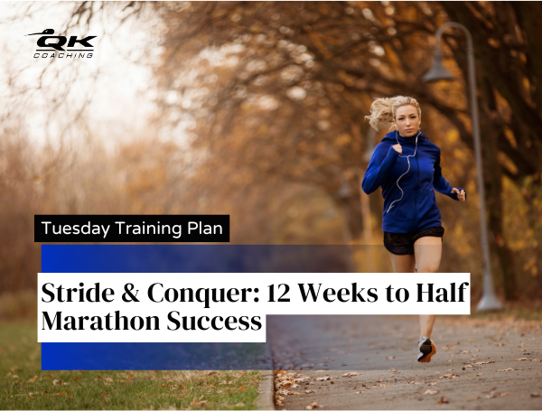 Thursday Training Plan: Stride & Conquer - 12 Weeks to Half Marathon ...