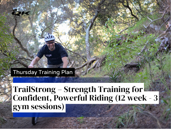 TrailStrong – Strength Training for Confident, Powerful Riding (12 week - 3 gym sessions)