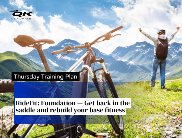 RideFit: Foundation — Get back in the saddle and rebuild your base fitness