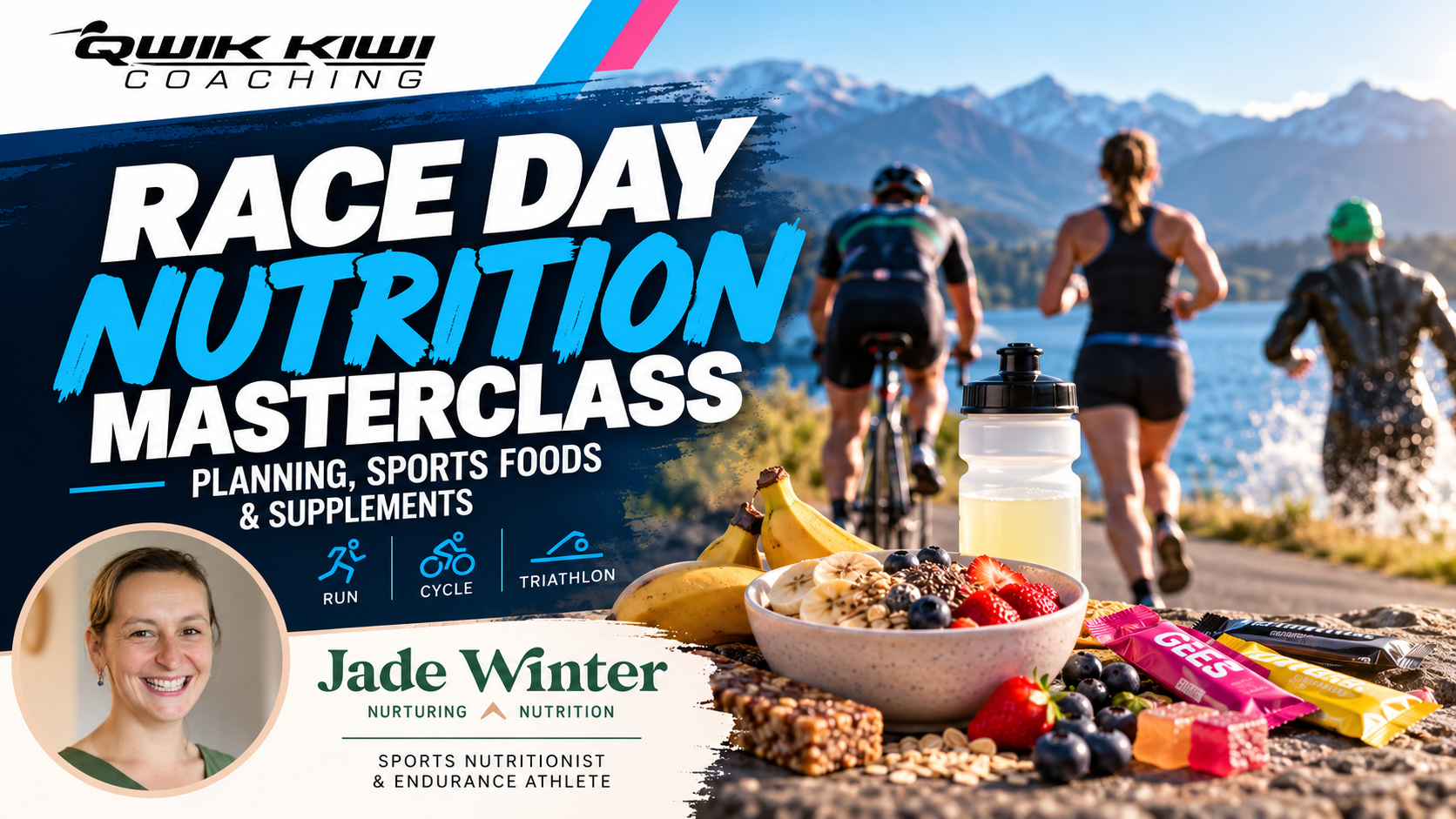 Race Day Nutrition Masterclass featuring Jade Winter, sports nutritionist, with endurance athletes, sports foods and Qwik Kiwi Coaching branding.